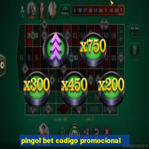 pingol bet codigo promocional